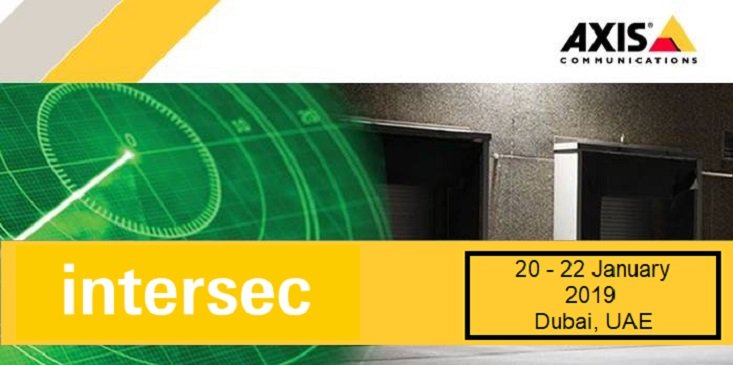 Axis to showcase secure, intelligent solutions at Intersec 2019