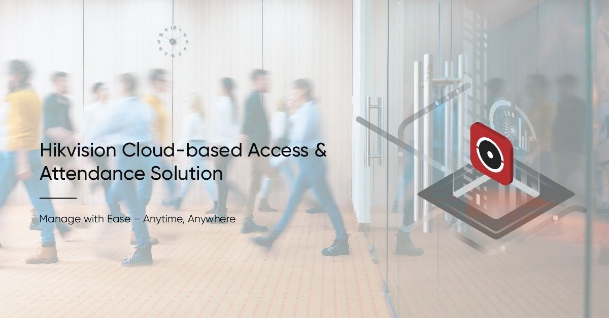 Hikvision launches cloud-based access and attendance solution