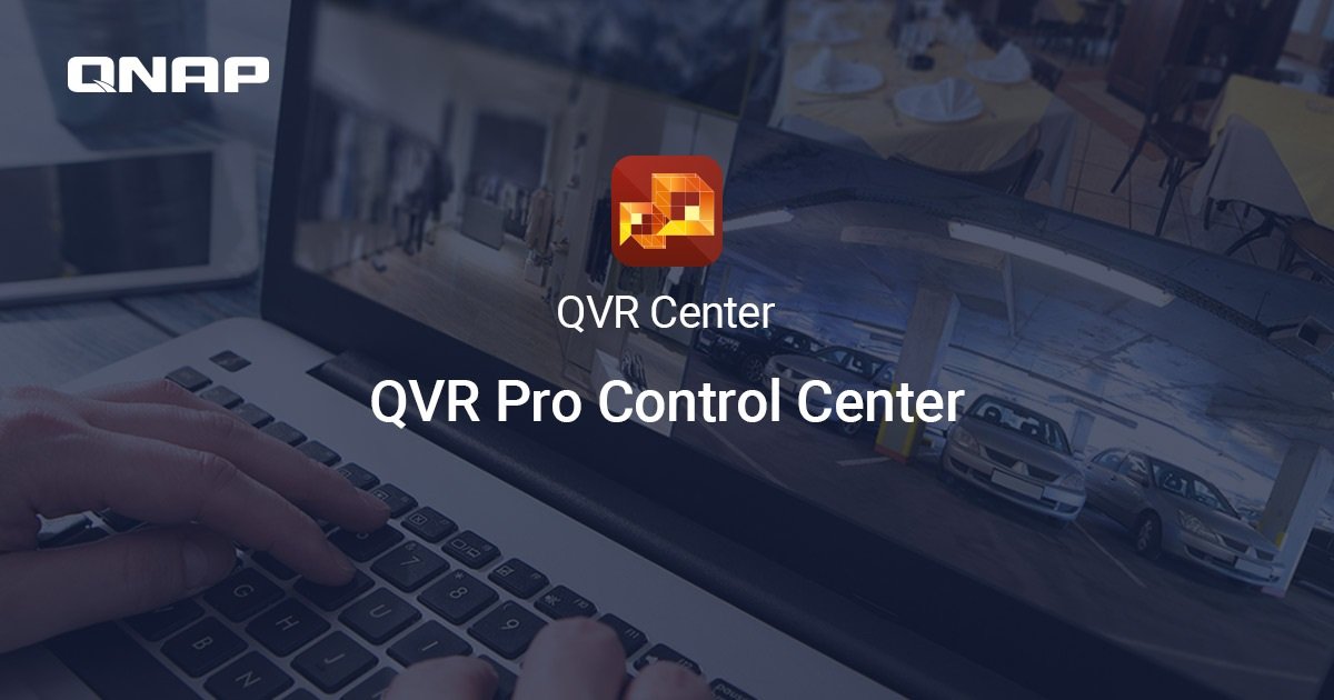 QNAP launches QVR Center 2.0 for cross-server management of all its surveillance solutions