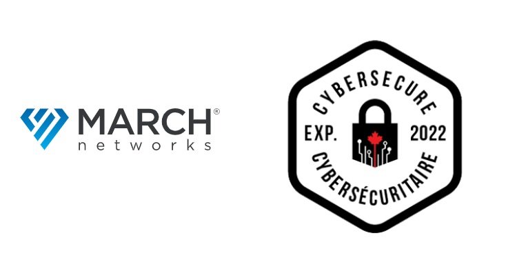 March Networks achieves CyberSecure Canada certification