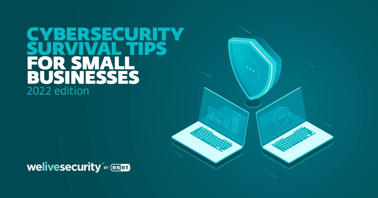 ESET Cybersecurity survival tips for small businesses