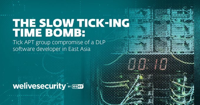 ESET Reveals Tick APT Group Compromises Data-Loss Prevention Company in East Asia